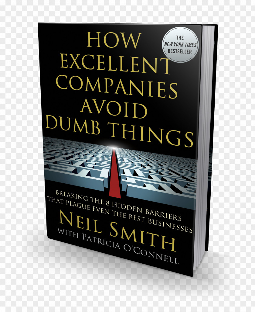 Book How Excellent Companies Avoid Dumb Things Business The Attacker's Advantage: Turning Uncertainty Into Breakthrough Opportunities Brand PNG