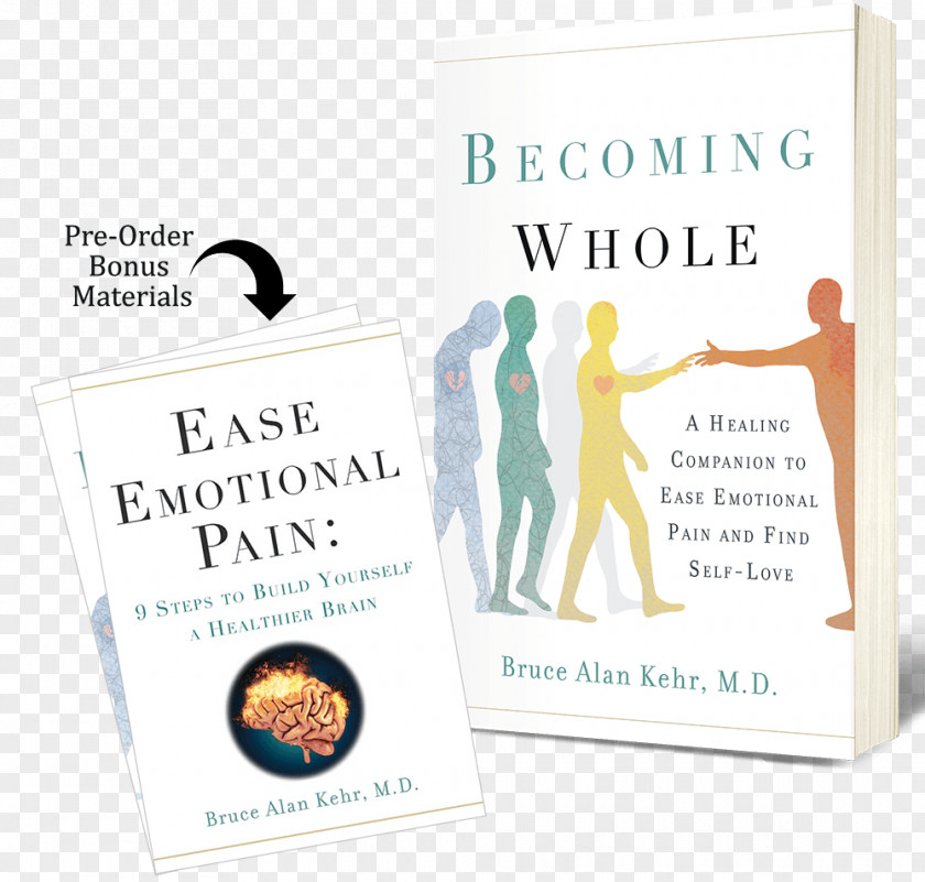 Book Becoming Whole: A Healing Companion To Ease Emotional Pain And Find Self-Love Self-Compassion: The Proven Power Of Being Kind Yourself Self-esteem PNG
