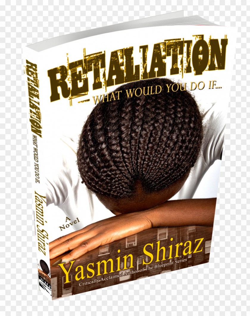 Book Retaliation: A Novel Accused: Retaliation #2 The Blueprint For My Girls PNG