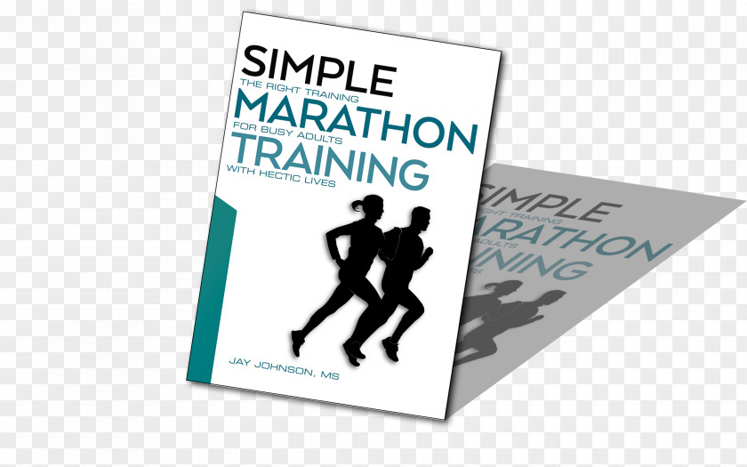 Simple Marathon Training: The Right Training For Busy Adults With Hectic Lives Brand Logo Human Behavior Font PNG