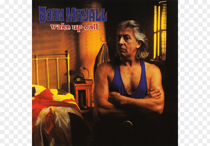 Wake Up Call John Mayall & The Bluesbreakers Musician Album PNG