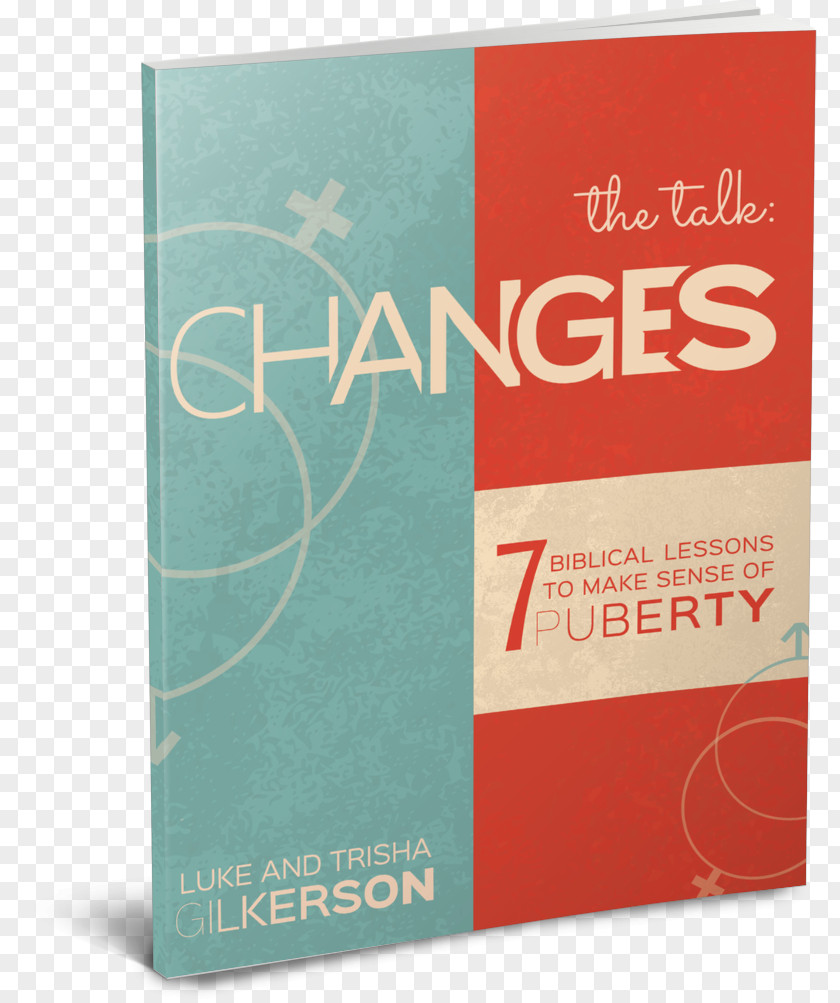 Child Changes: 7 Biblical Lessons To Make Sense Of Puberty Bible The Talk: Introduce Your Sexuality New Testament PNG