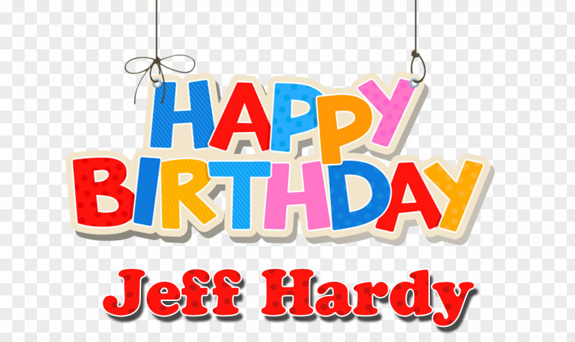 Jeff Hardy Birthday Santiago Happiness Clip Art PNG