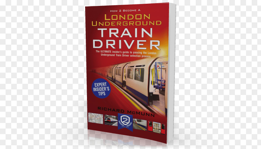 Train Driver How To Become A London Underground Driver: The Insider's Guide Becoming Tube Rail Transport Elephant & Castle Station PNG