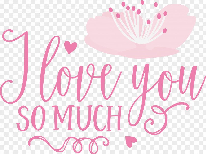I Love You So Much Valentines Day Valentine PNG