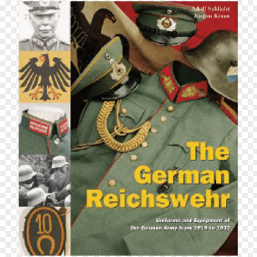 Military The German Reichswehr: Uniforms And Equipment Of Army From 1919 To 1932 Die Uniformierung Und Ausrüstung Des Deutschen Reichsheeres, 1919-1932 Weimar Republic PNG