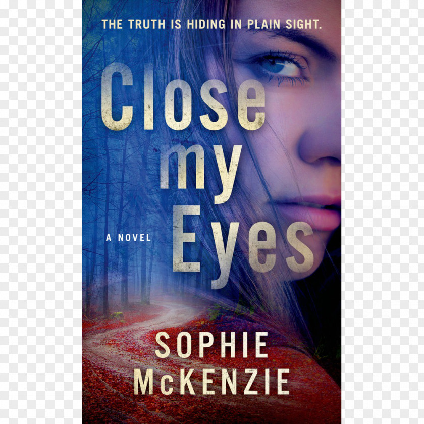 Close Eyes Novel Eye Daughter Sophie McKenzie Marisa Calin PNG