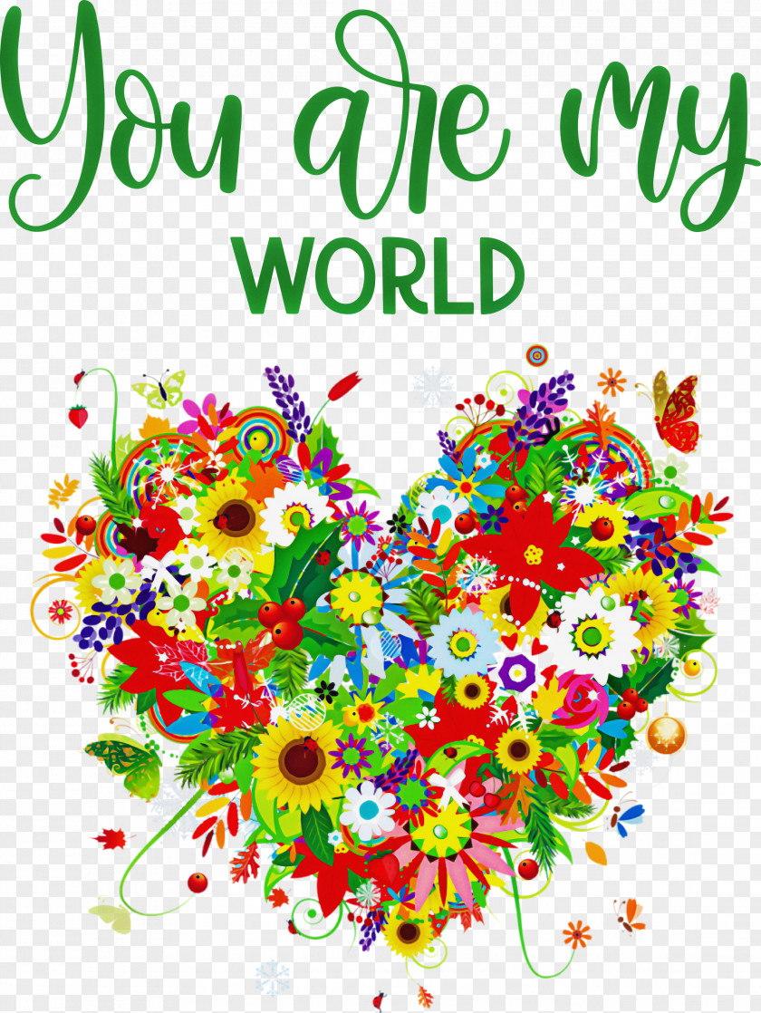 You Are My World Valentine Valentines PNG