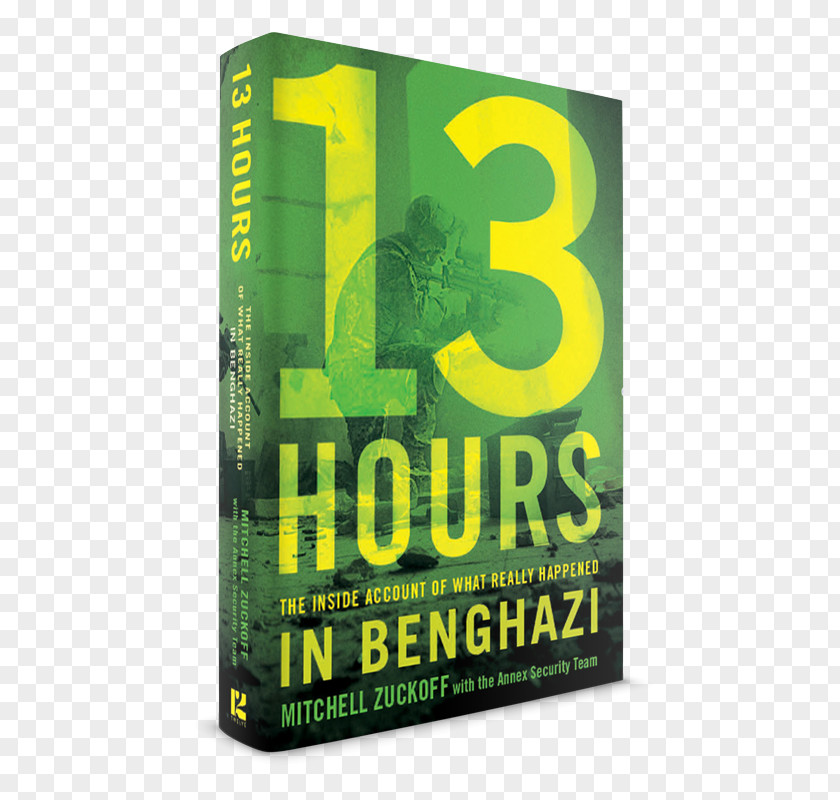 Book 13 Hours 2012 Benghazi Attack Grit The Ranger Way PNG