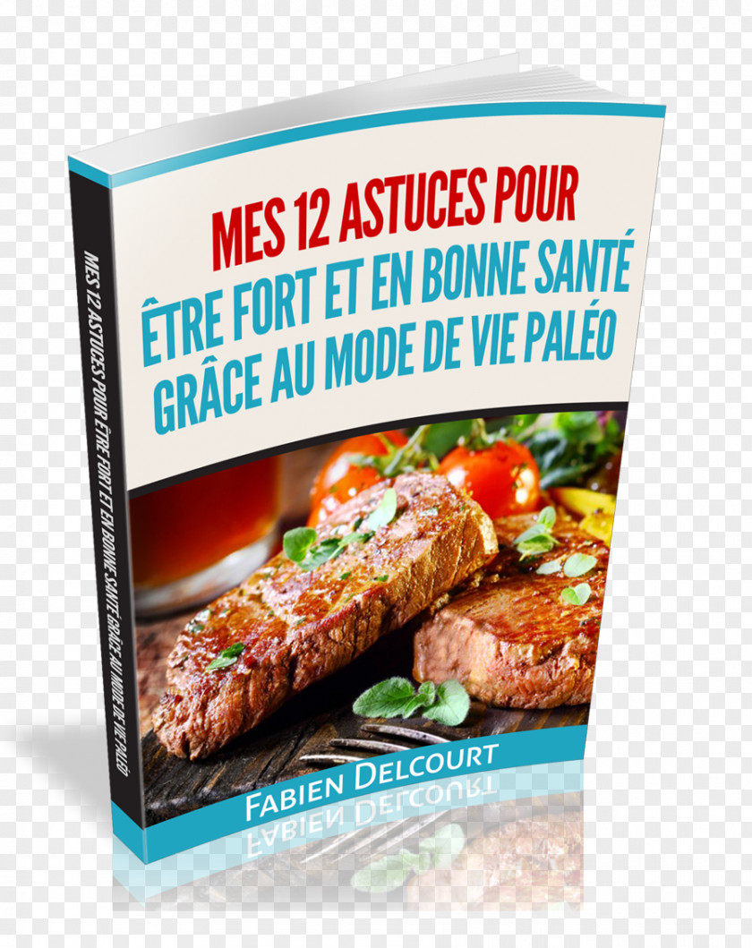 Meat Paleo Diet: Get The Body You Have Always Wanted With Diet Vegetarian Cuisine Paleolithic Food PNG