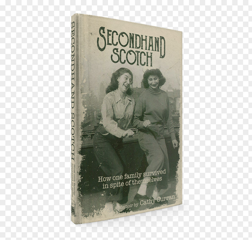Book Secondhand Scotch: How One Family Survived In Spite Of Themselves Silver PNG