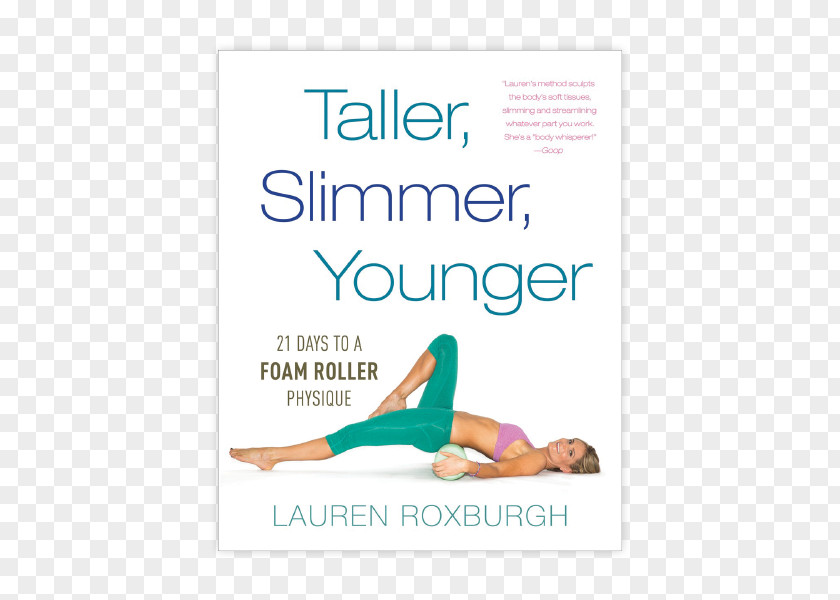 Book Taller, Slimmer, Younger: 21 Days To A Foam Roller Physique 10 Reasons You Feel Old And Get Fat...: How Can Stay Young, Slim, Happy! Fascia Training Exercise PNG