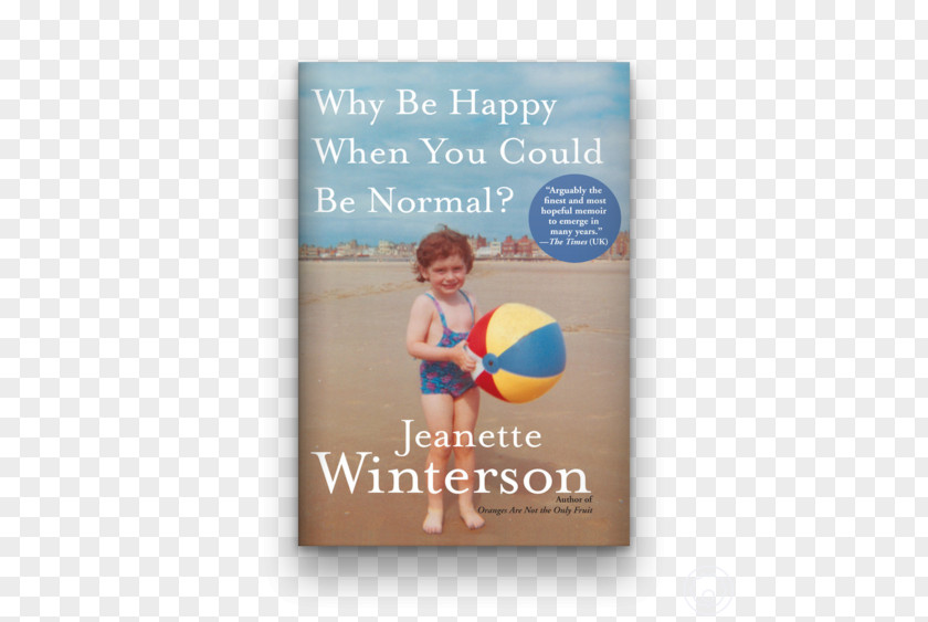 Book Why Be Happy When You Could Normal? Oranges Are Not The Only Fruit Author Christmas Days: 12 Stories And Feasts For Days PNG