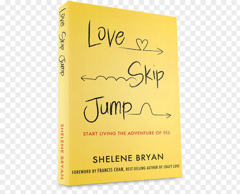 Book Love, Skip, Jump: Start Living The Adventure Of Yes Author Paperback Bible PNG