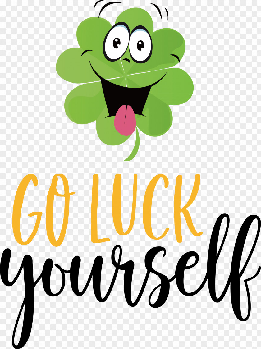 Saint Patrick Patricks Day Go Luck Yourself PNG