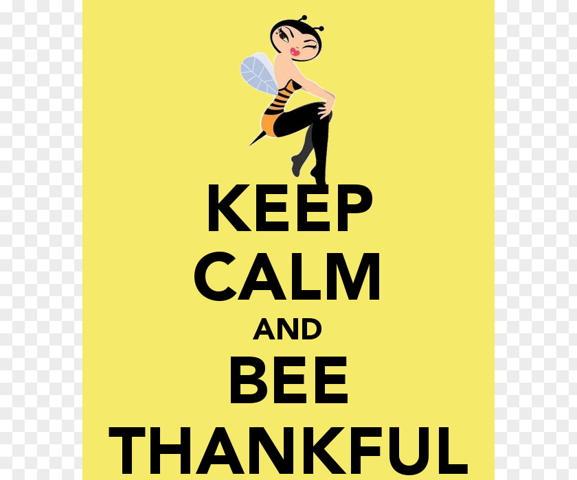 Bee Thankful Cliparts Keep Calm And Carry On T-shirt Poster Birthday PNG