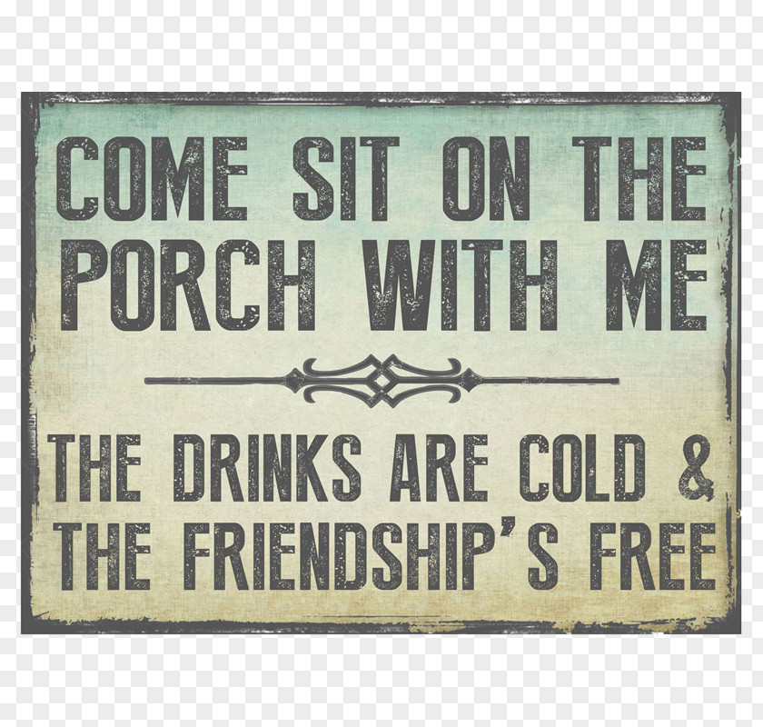 Yard Camping Signs Come Sit On The Porch With Me Metal Sign Patio PNG