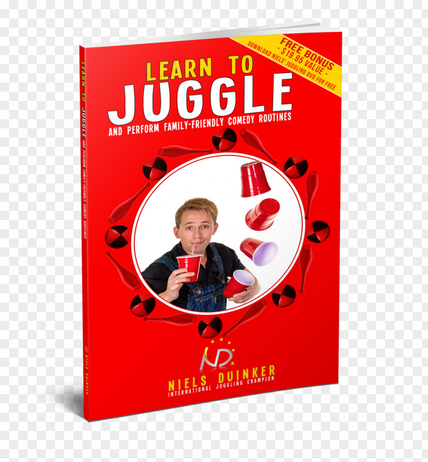 Juggling Learn To Juggle: And Perform Family-Friendly Comedy Routines Performing Arts Circus PNG
