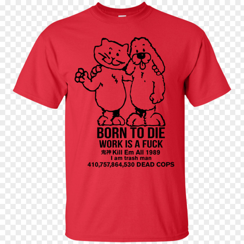 T-shirt Hoodie BORN TO DIE / WORLD IS A FUCK Top PNG