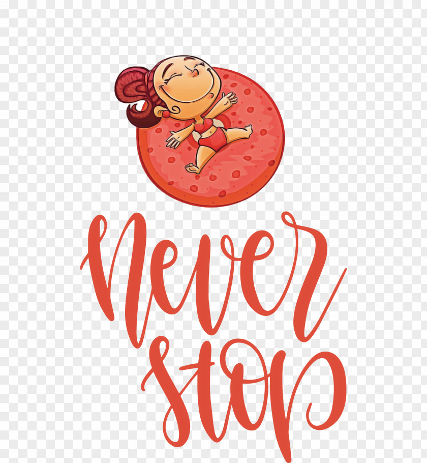 Never Stop Motivational Inspirational PNG