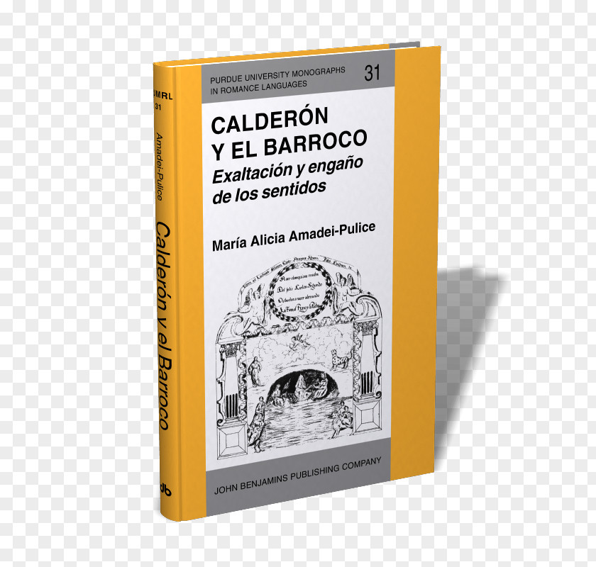Barroco Calderón Y El Barroco: Exaltación Engaño De Los Sentidos Baroque Sense Yellow Font PNG