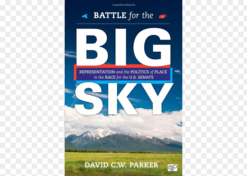 Ryan Zinke Battle For The Big Sky: Representation And Politics Of Place In Race US Senate Political Science Montana Public Radio PNG