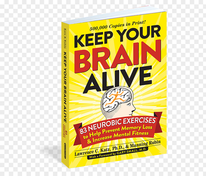Keep Mind Your Brain Alive: 83 Neurobic Exercises To Help Prevent Memory Loss And Increase Mental Fitness Paperback Workman Publishing Company Brand PNG