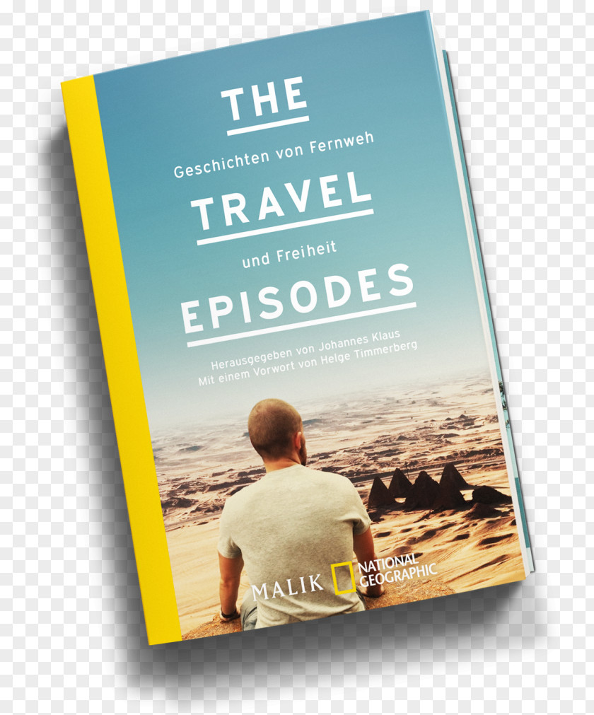 Travel The Episodes: Neue Geschichten Für Abenteurer, Glücksritter Und Tagträumer Reiseblog Literature PNG