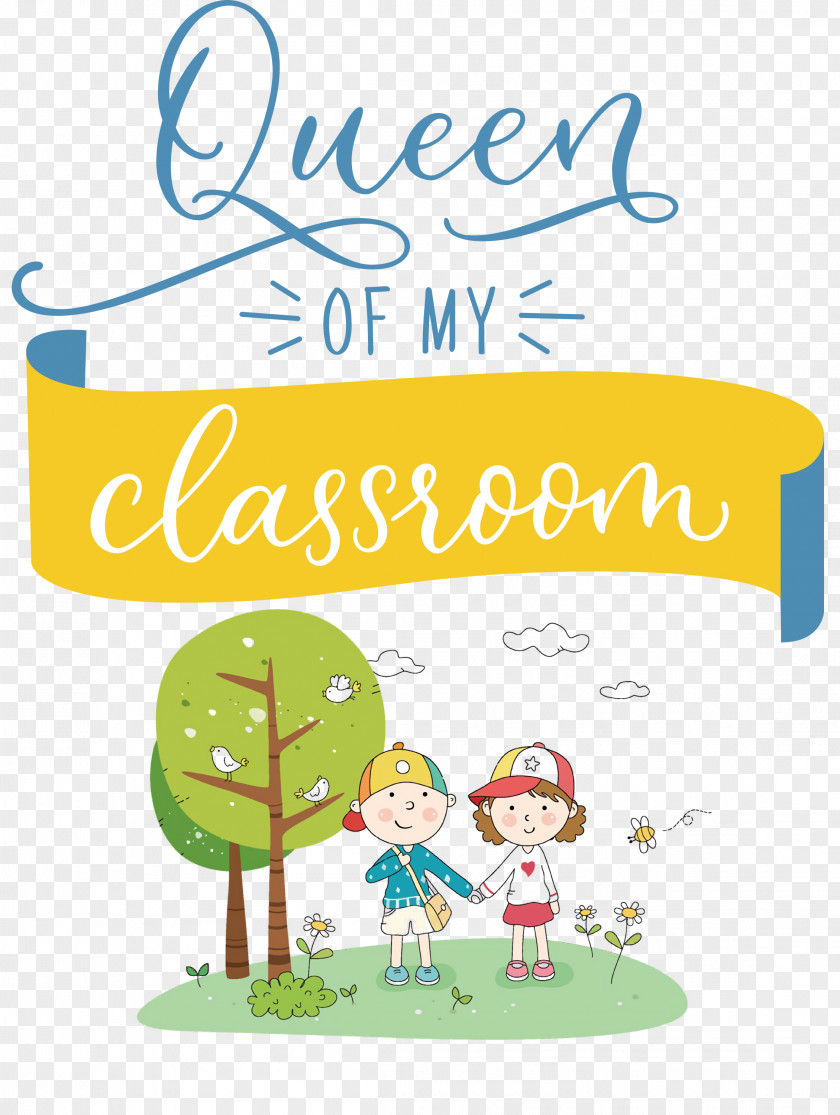 QUEEN OF MY CLASSROOM Classroom School PNG