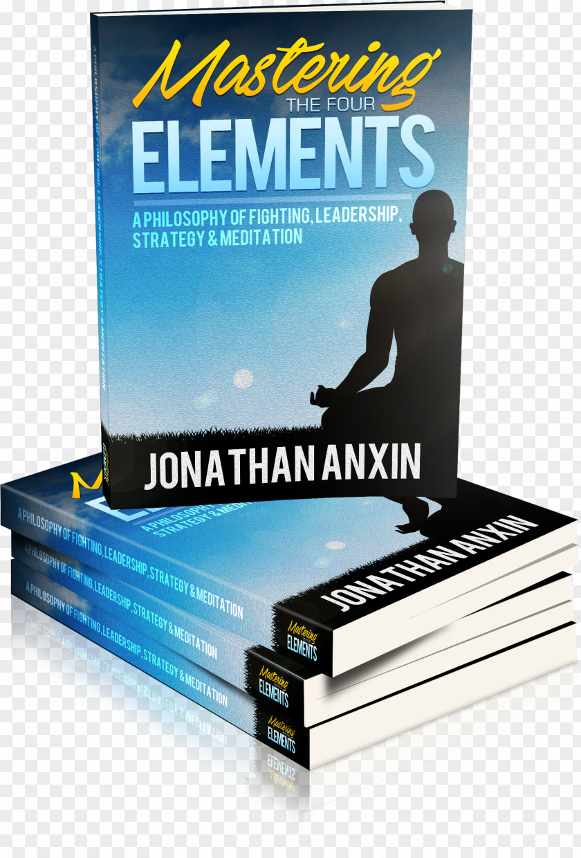 Book Mastering The Four Elements: A Philosophy Of Fighting, Leadership, Strategy & Meditation Personal Development PNG