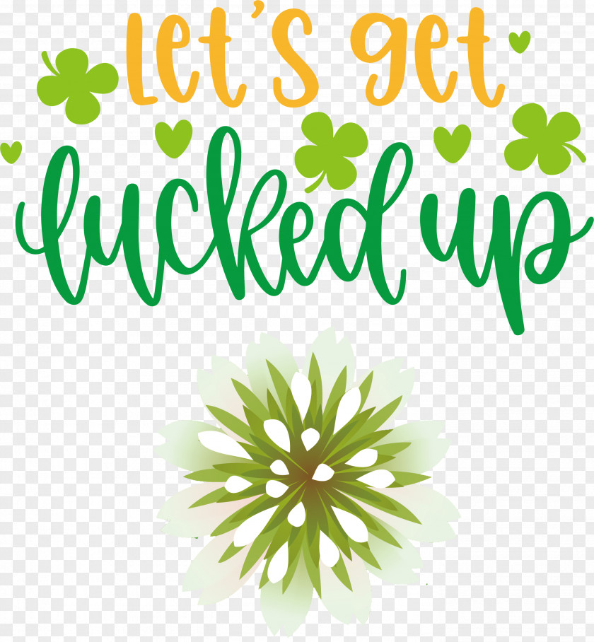 Get Lucked Up Saint Patrick Patricks Day PNG