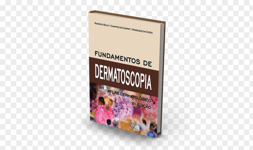 Heitor Da Silva Costa Fundamentos De Dermatoscopia Atlas Dermatologico Of Dermatology Dermoscopy: An Illustrated Self-Assessment Guide Dermatoscopy PNG
