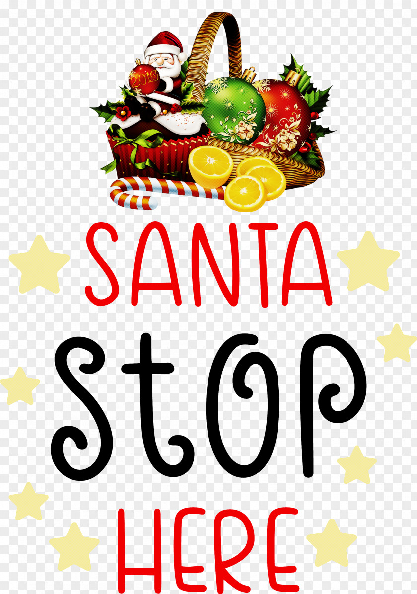 Santa Stop Here Christmas PNG