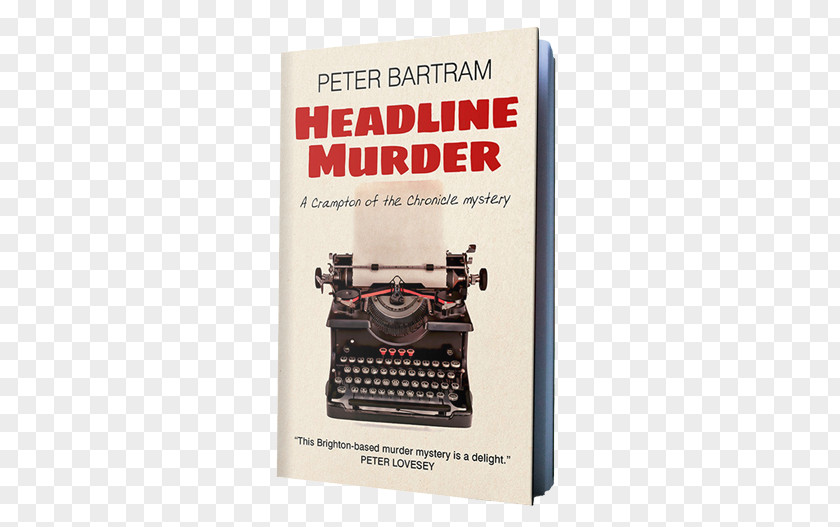 Cramp Headline Murder: A Crampton Of The Chronicle Mystery Murder At Brightwell Diamond Pin Cozy Goodnight Sunshine PNG