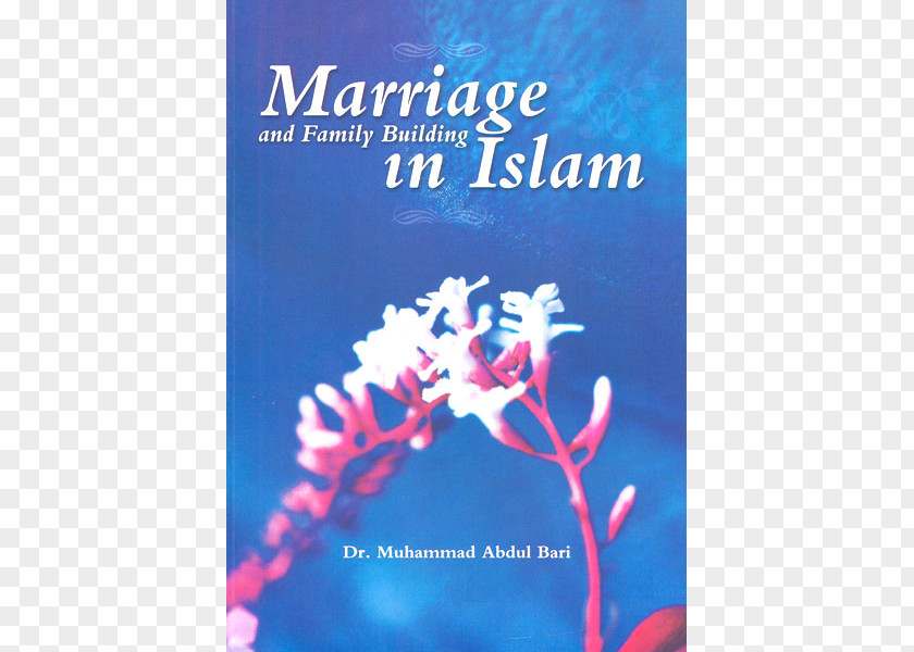 Islam Marriage And Family Building In A Guide To Parenting Islam: Addressing Adolescence PNG