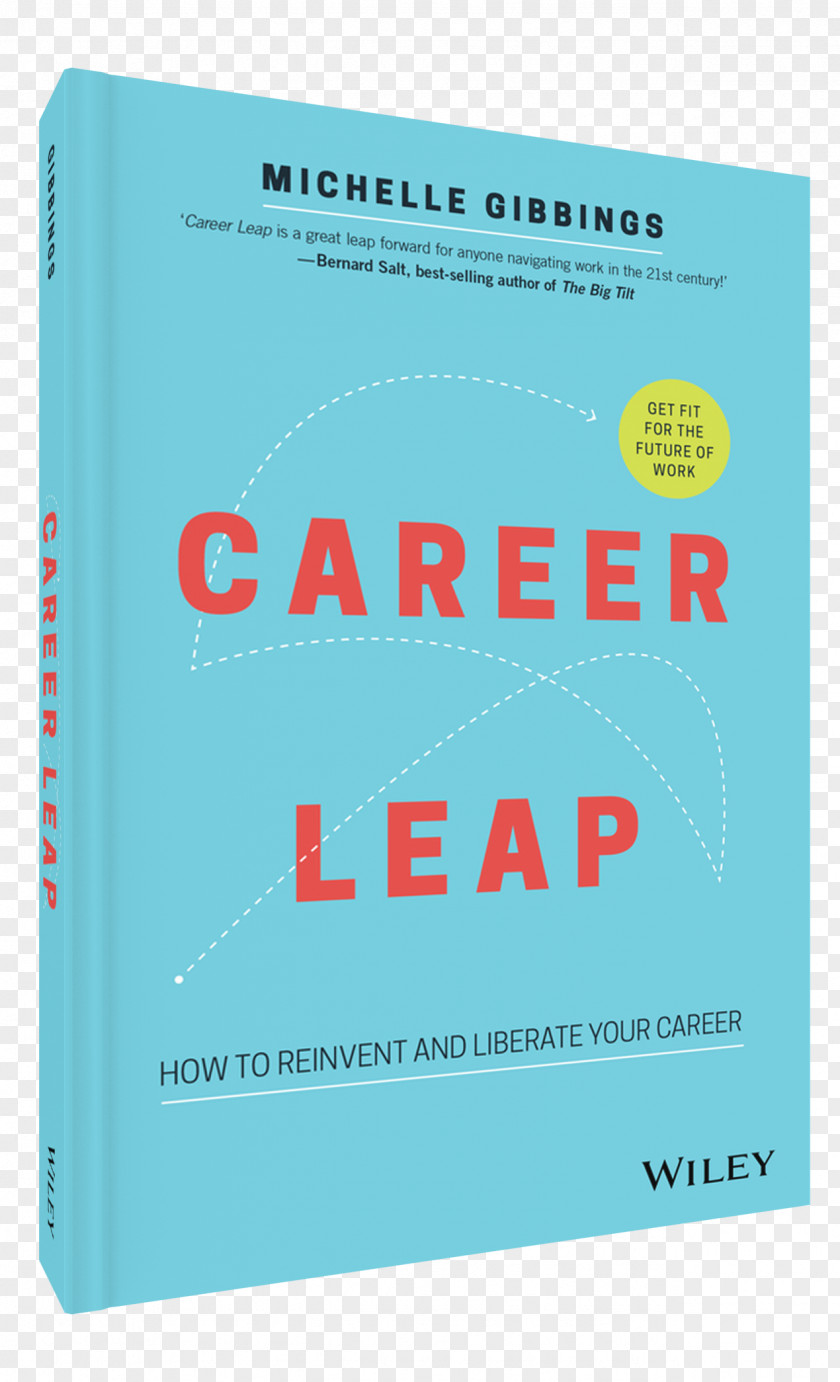 Book Career Leap: How To Reinvent And Liberate Your Step Up: Build Influence At Work Amazon.com Author PNG