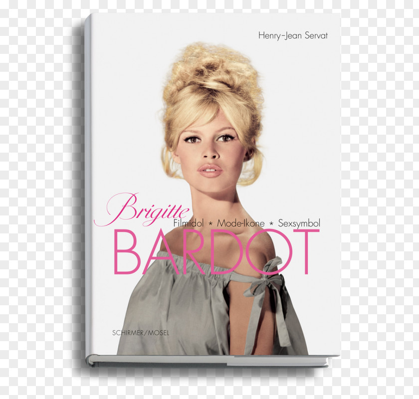 Brigitte Bardot Bardot: My Life In Fashion And God Created Woman France Les Années PNG