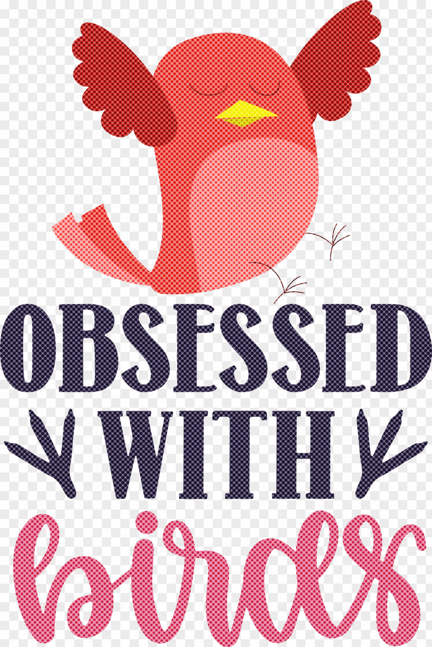 Obsessed With Birds Bird Quote PNG