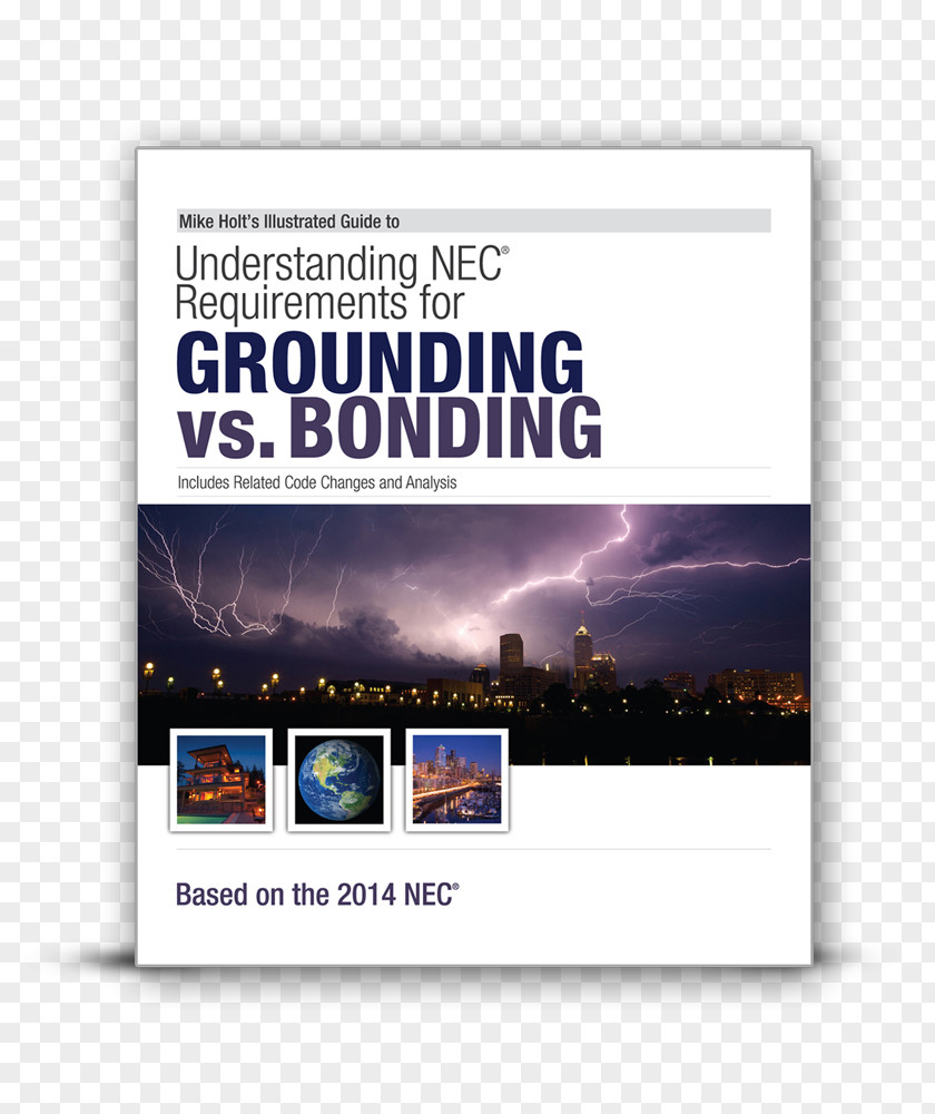 Book Mike Holt's Illustrated Guide To Understanding NEC Requirements For Grounding Vs Bonding Based On The 2014 National Electrical Code Brand PNG