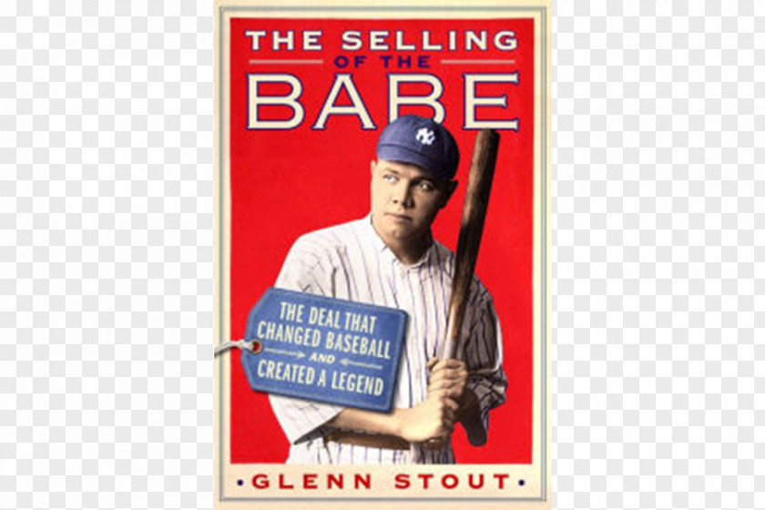 Baseball Pitcher The Selling Of Babe: Deal That Changed And Created A Legend Boston Red Sox Babe Ruth: Launching New York Yankees PNG