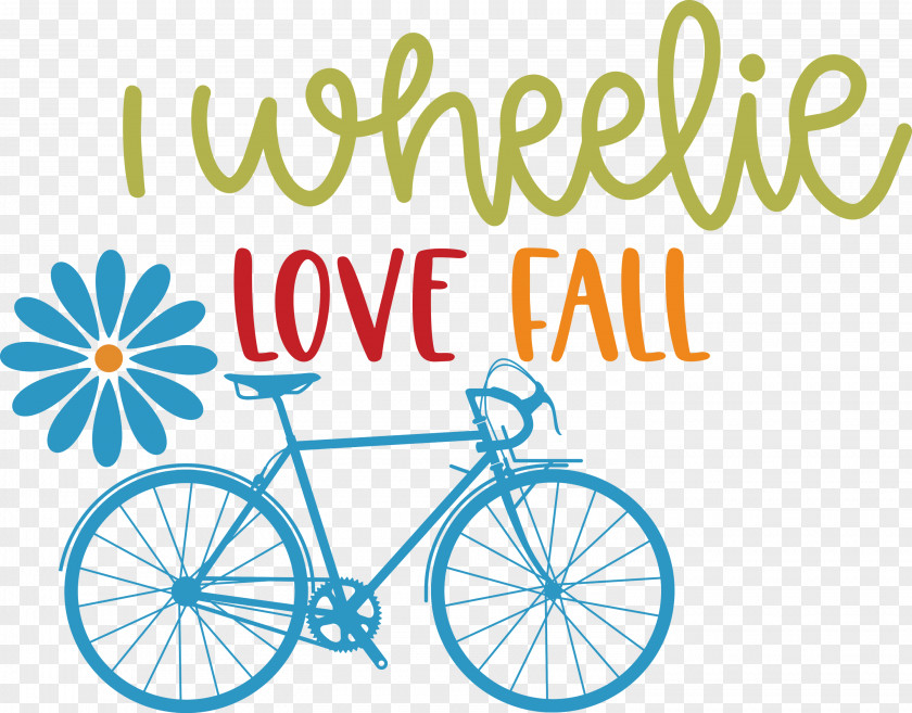 Love Fall Love Autumn I Wheelie Love Fall PNG