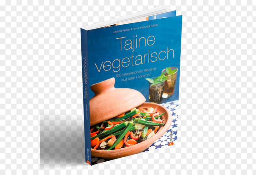 Meat Vegetarian Cuisine Tajine & Co: 100 Rezepte Aus Dem Orientalischen Lehmtopf Recipe PNG