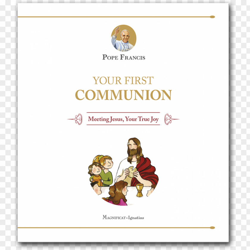 Communion Bread Your First Communion: Meeting Jesus, True Joy The Last Days Of Jesus: His Life And Times Devotion To Mary Eucharist PNG