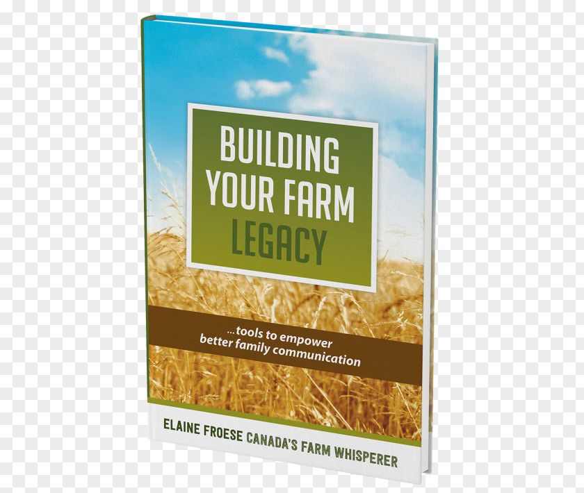 Front And Back Covers Building Your Farm Legacy: Tools To Empower Family Agriculture Succession Planning Ranch PNG