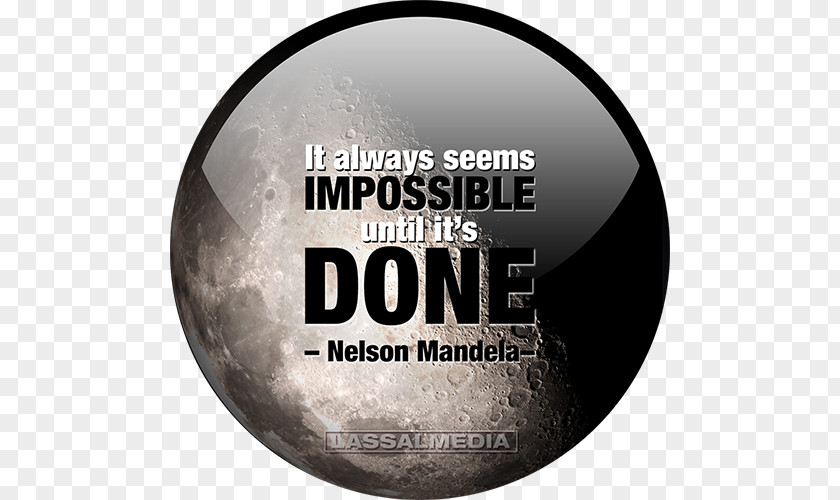 Supermoon It Always Seems Impossible Until It's Done. The Best Way Out Is Through. You Just Can't Beat Person Who Never Gives Up. Quotation Cloth Napkins PNG