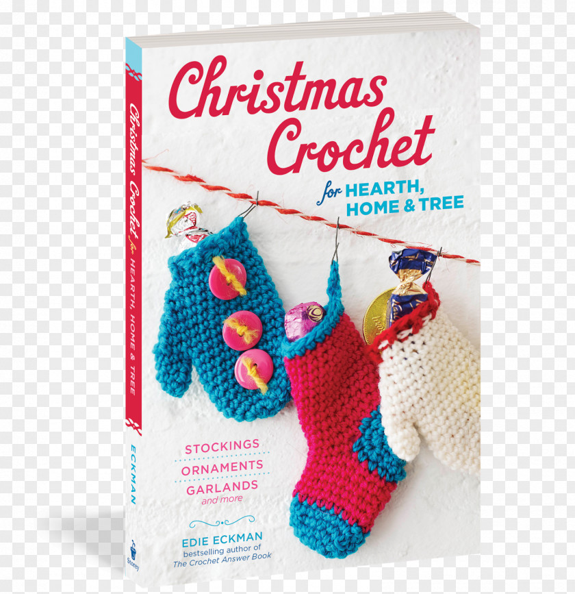 Christmas Crochet For Hearth, Home & Tree: Stockings, Ornaments, Garlands And More Pattern PNG