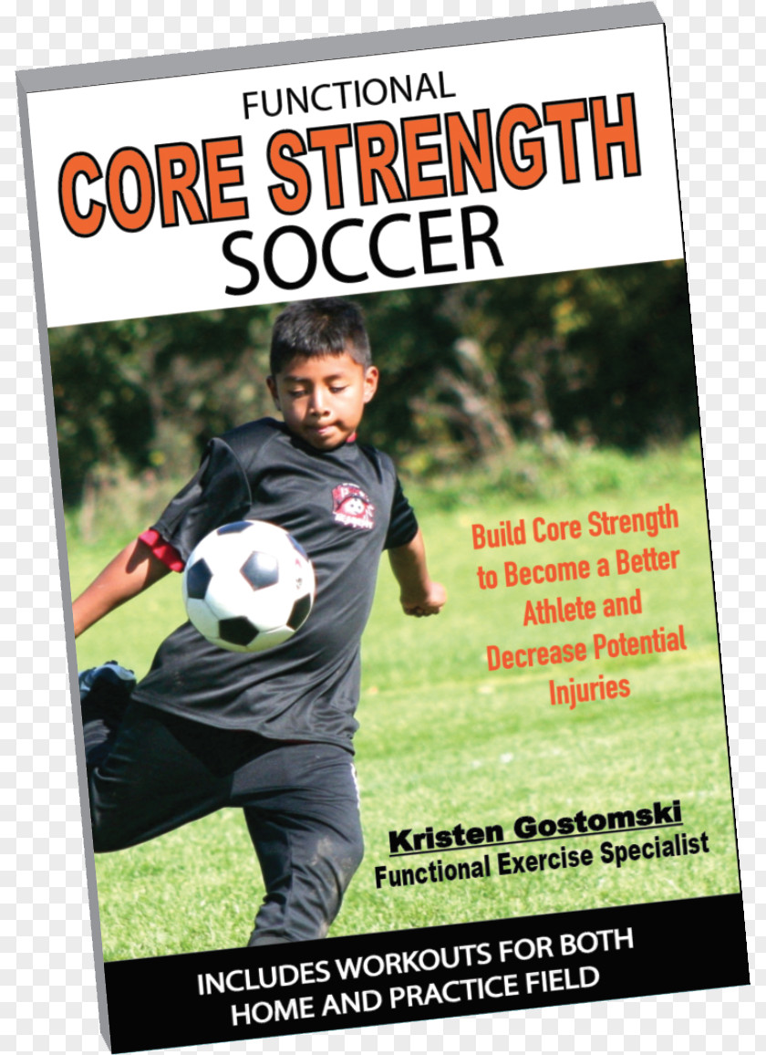 Health Functional Core Strength Soccer: Build To Become A Better Athlete And Decrease Potential Injuries Exercise Sport PNG