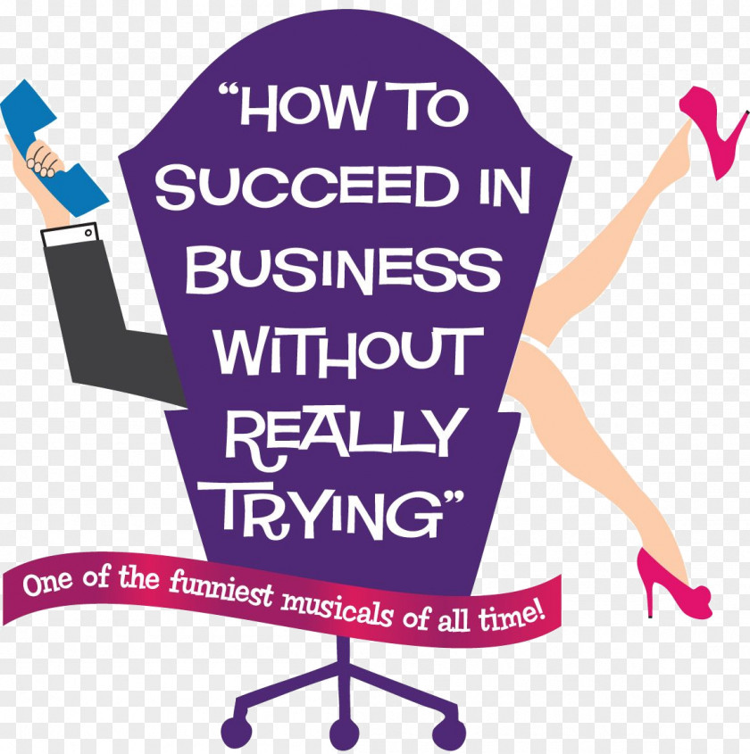 When Harry Met Sally How To Succeed In Business Without Really Trying J. Pierrepont Finch You Can't Take It With Poster Logo PNG