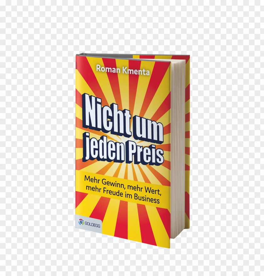 Book Nicht Um Jeden Preis: Mehr Gewinn, Wert, Freude Im Business E-book Novel Audiobook PNG