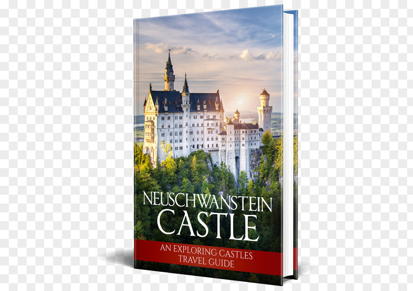 European Castle Neuschwanstein 2013: An Exploring Castles Travel Guide Füssen Hohenschwangau Romantic Road PNG
